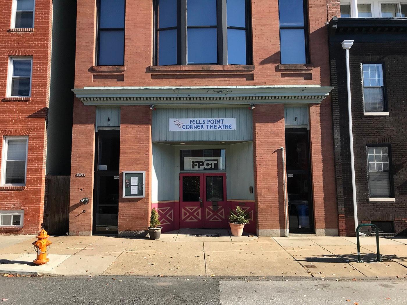 Fells Point Corner Theatre at 251 S Ann Street